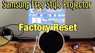 Samsung Freestyle Projector: How to Factory Reset back to Factory Default