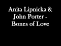 Anita Lipnicka & John Porter - Bones of Love ...