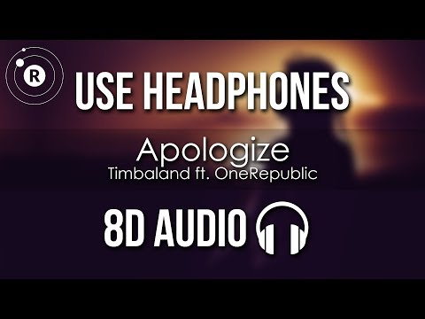 Timbaland ft. OneRepublic - Apologize (8D AUDIO)