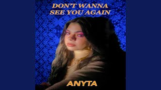 DON'T WANNA SEE YOU AGAIN Music Video