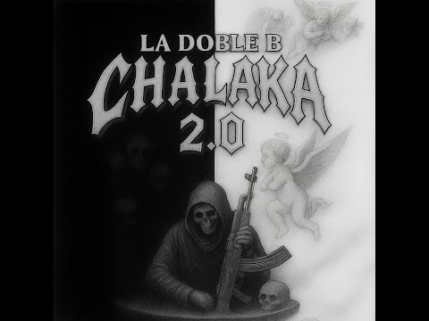 La Doble B - Chalaka 2.0 (Video Oficial)