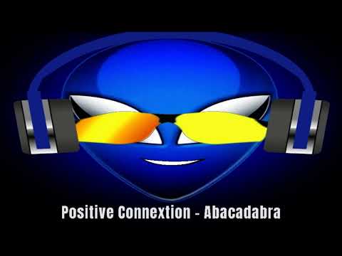 Positive Connextion – Abacadabra (일렉트로닉 음악)