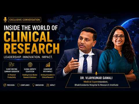 From a Village to Leading India’s Clinical Research