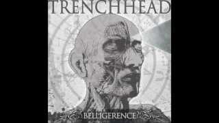 TrenchHead - 04 Belligerence