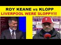 Roy Keane vs Klopp: 