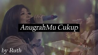 Download lagu AnugrahMu Cukup by Ruth mp3