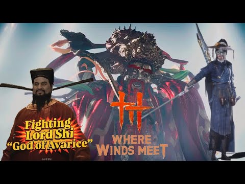 Fighting Lord Shi “God of Avarice” | Where Winds Meet