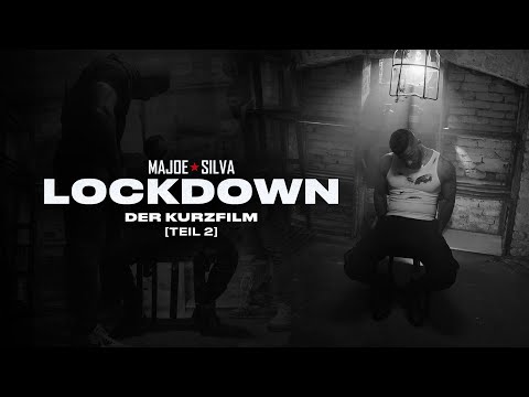 MAJOE x SILVA - LOCKDOWN [ DER KURZFILM ] TEIL 2