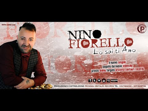 Nino Fiorello - Lo sai ti amo (Video Ufficiale)© ® 2017