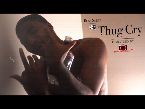 Boss Sleep - Thug Cry | Shot By Cameraman4TheTrenches