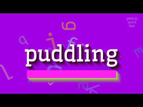 PUDDLING - HOW TO PRONOUNCE IT? #puddling