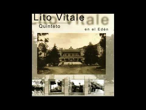 Lito Vitale Quinteto - "En el Eden" - Ese amigo del alma