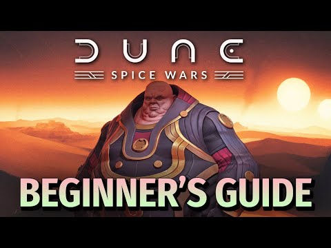 DUNE: SPICE WARS | Beginner's Guide - Essential Tips for Dune Spice Wars