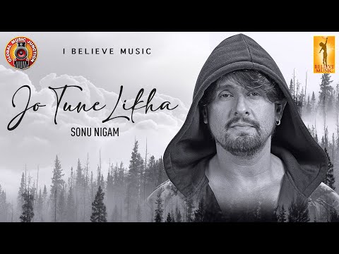Poster जो तूने लिखा jo tune likha hindi lyrics – sonu nigam