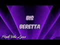 Bis - Beretta (Lyrics)