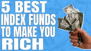 The 5 BEST Index Funds That Will Make You RICH in 2020 Fast