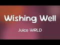 Juice WRLD Wishing Well Lyrics