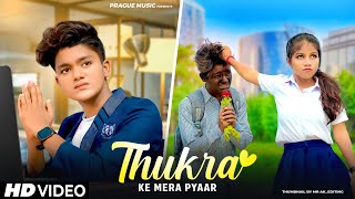 Thukra Ke Mera Pyar | Mera Intkam Dekhegi |Heart Touching Love Story | Esmile & Anjali |Prague Music