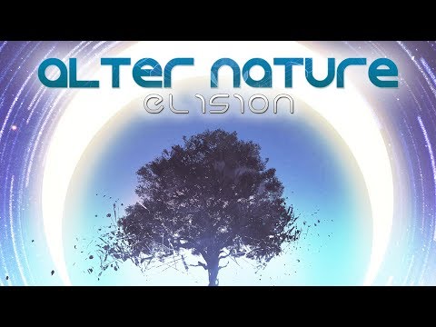 Alter Nature - Elision (Official Audio)