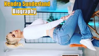 Kendra Sunderland (Model) Bio, Age, Height, Weight, Boyfriend, Net Worth, Family, Career, Facts.