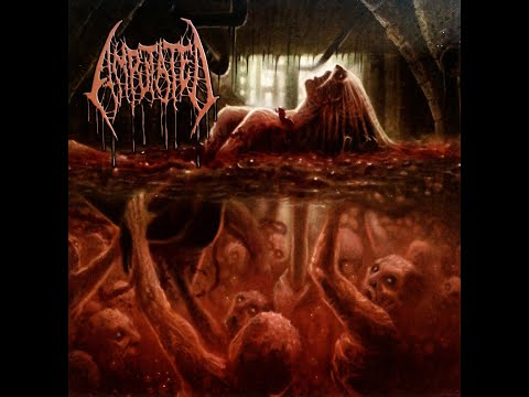 Amputated - Regenerate The Carnifex