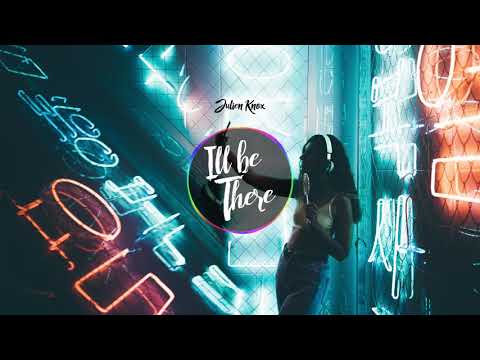 Julien Knox - I'll BE THERE