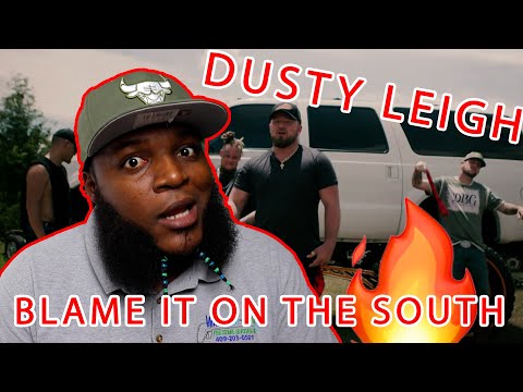 TWIGGA BLAMES IT ON THE SOUTH - Dusty Leigh - Blame It On The South (Official Music Video)(REACTION)