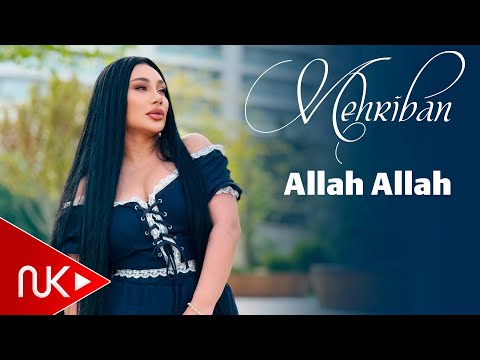 Mehriban - Allah Allah 2025 (Yeni Klip) 4K