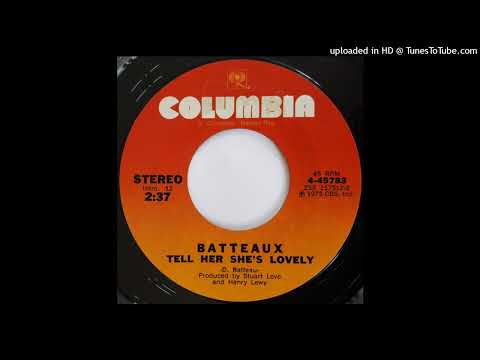 SOUL Batteaux - Tell Her She's Lovely (1973) Columbia
