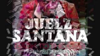 Juelz Santana feat Chris Brown - Back to The Crib