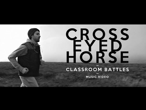 CLASSROOM BATTLES - Cross-Eyed Horse (Official Video)