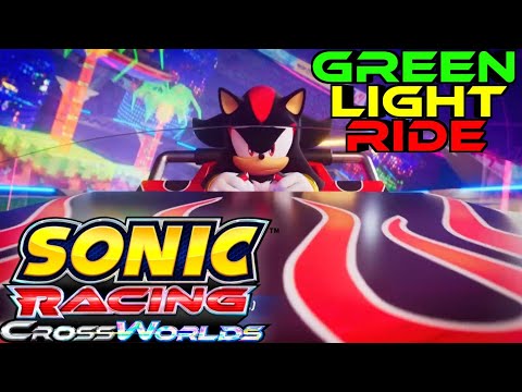 If GREEN LIGHT RIDE Was Sonic Racing CrossWorlds Main Theme