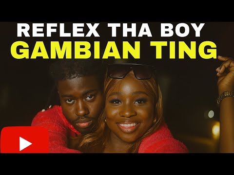 ReFleX Tha Boy - GAMBIAN TING ( Official Music Video ) 