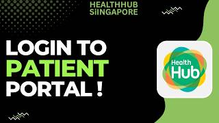 How to Login HealthHub Singapore Patient Portal !