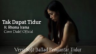 Download lagu Can't Sleep ~ Rhoma Irama Cover | by Dadef  mp3