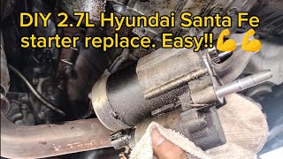 Hyundai Santa Fe 2.7 starter replacement, no crank clicking sound only