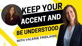 2590 - 3 Tips to Keep Your Accent and Be Understood With Valerie Fridland