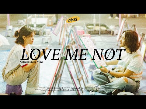 OLSKI - Love Me Not (Official Music Video)