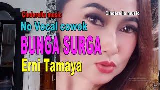 Download lagu bunga surga karaoke no vocal cowok erni tamaya mp3