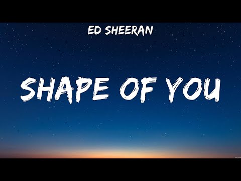 Ed Sheeran - Shape of You (Lyrics) Avicii, Adele, Ed Sheeran