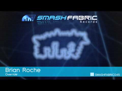 [EDM] Brian Roche - Override (Smash Fabric Records)