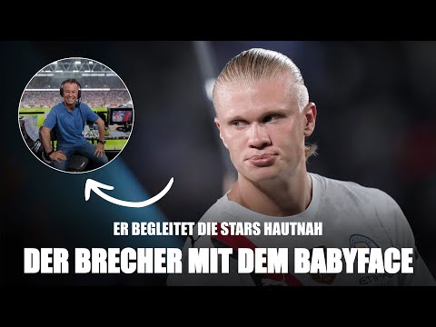 Irre Anekdoten mit Beckenbauer, Haaland und Co.: Er begleitet die Stars hautnah