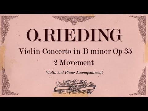 Oscar Rieding  Violin Concerto in B minor op. 35 -2 movement Andante - Piano Accompaniment