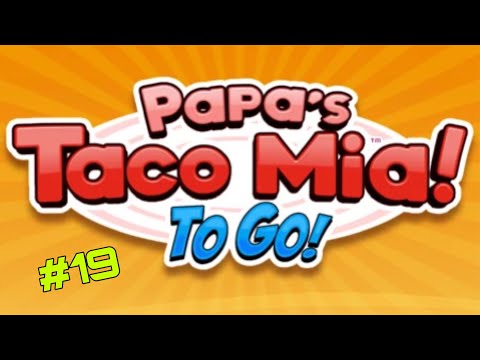 Papa's Taco Mia To Go: Day 37 & Day 38 - YouTube