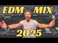 DJ EDM MIX MASHUP 2025 LATEST EDM CLUB REMIXES OF POPULAR SONGS NON STOP DJ MIX WORKOUT SONGS
