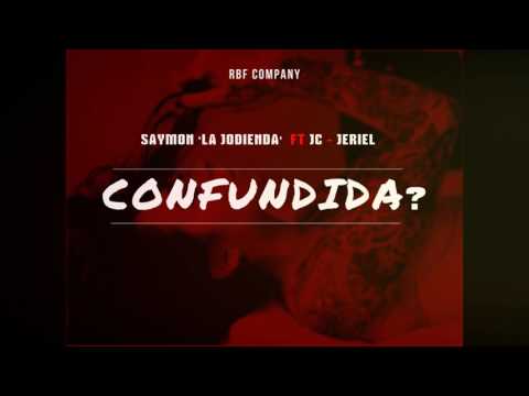 Saymon 'La Jodienda' Ft Jc - Jeriel - Confundida (Cover-Audio)