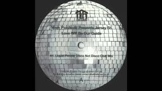 Mark Picchiotti Presents Jersey St - Love Will Be Our Guide (Liquid People Disco Not Disco Dub Mix)