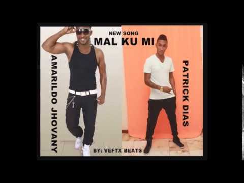 KIZOMBA MAL KU MI PATRICK DIAS ft AMARILDO JHOVANY