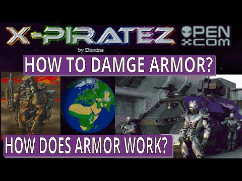 OpenXCOM X-Piratez How does armor work? How can I damage armor?