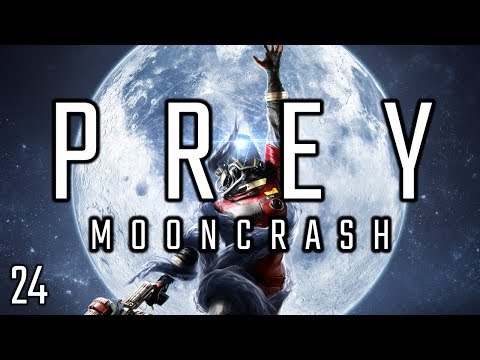 Prey: Mooncrash - [Reset 11] Episode 24: No One Left Behind [DLC]